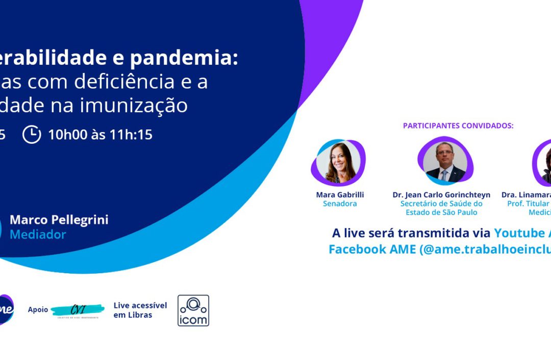 Estreia de série de LIVES da AME aborda vacinação contra Covid-19 em pessoas com deficiência